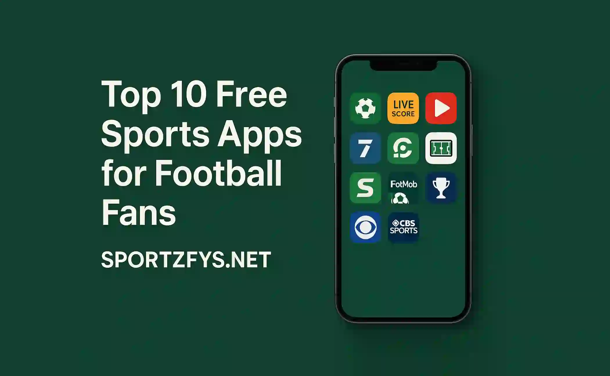 Top 10 Free Sports Apps for Football Fans