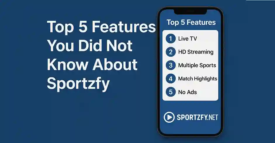 Top 5 Features You Did not Know About Sportzfy
